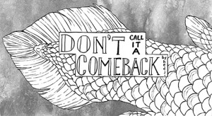 From Hedj's comic "Don't Call it a Comeback"