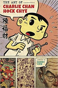 Cover of The Art of Charlie Chan Hock Chye by Sonny Liew