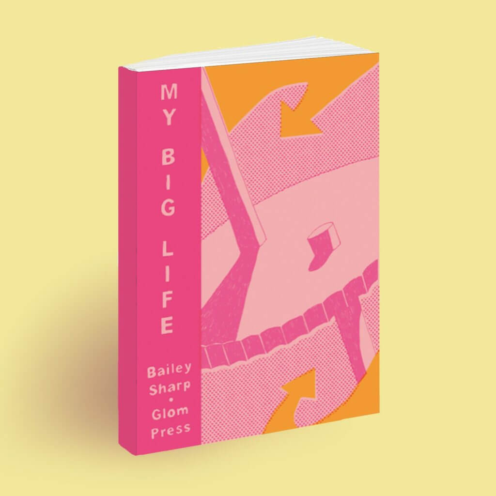 My Big Life by Bailey Sharp