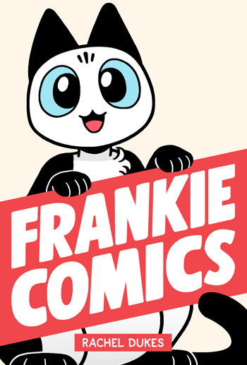 BOOK: Frankie Comics by Rachel Dukes