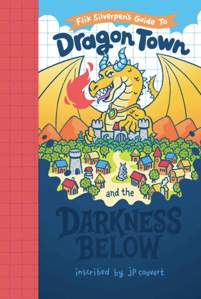Cover of Dragon Town and the Darkness Below by JP Coovert. Cover features illustration drawn by author, with stylized type and lettering